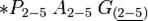 \ast P_{2-5}\; A_{2-5}\; 
G_{(\underline{2-5})}{-}